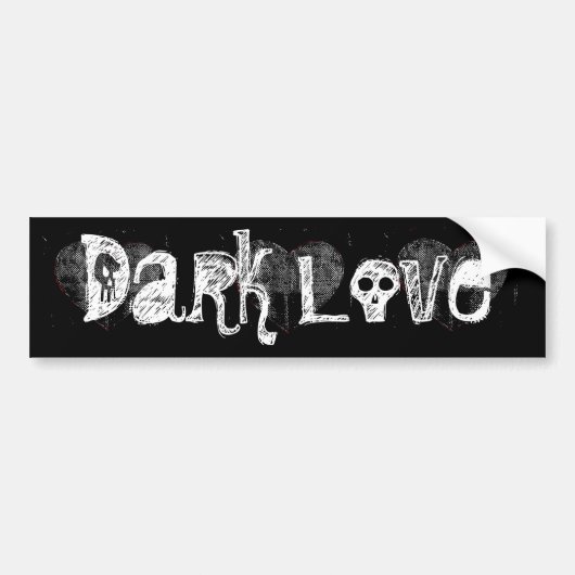 Dark Love Bumpersticker (Voorkant)