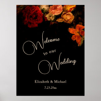 Dark Romantic Painted Flowers Wedding Welcome Poster