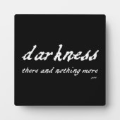 Darkness daar en niets meer Poe Quote Fotoplaat (Voorkant)