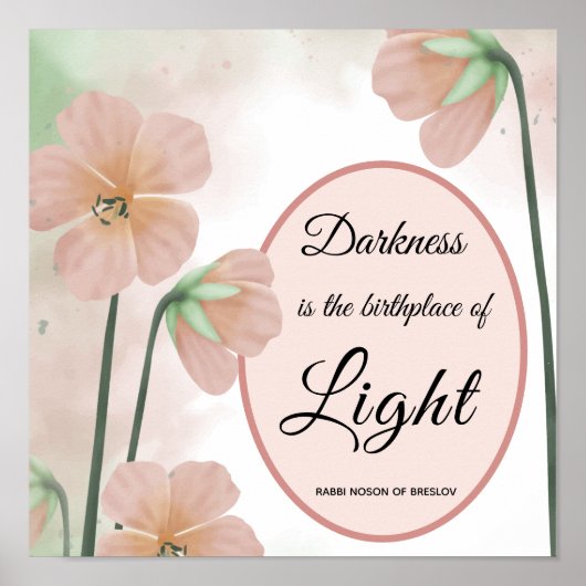 Darkness is de Birthplace of Light Breslov Floral Poster (Voorkant)