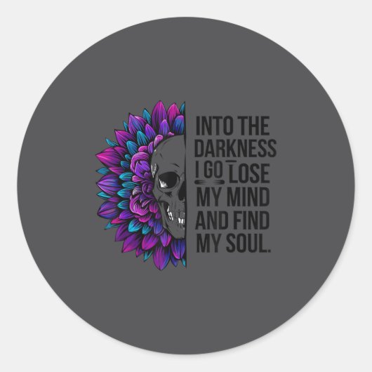 Darkness Lose My Mind Find My Soul Suicide Prevent Ronde Sticker (Voorkant)
