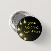 DarknessVsLight, Good Morning Gomorrah Ronde Button 3,2 Cm (Voorkant /achterkant)