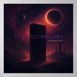 DarkStarBurn Monolith Poster