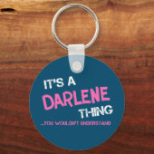 Darlene ding dat je niet zou begrijpen sleutelhanger (Voorkant)