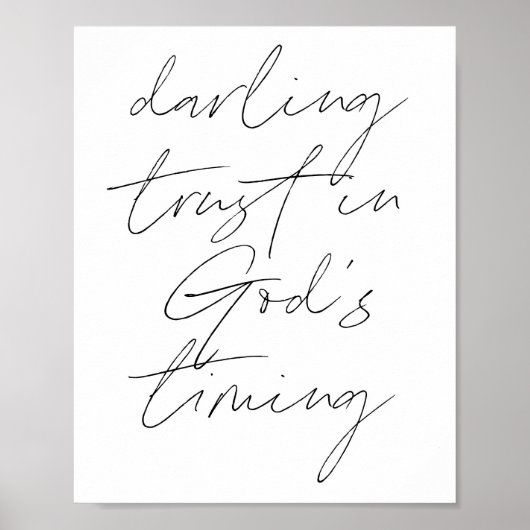 Darling Trust in God's timing Poster (Voorkant)
