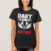 Dart Board Dart and Destroy Dar for Teams T-shirt (Voorkant)