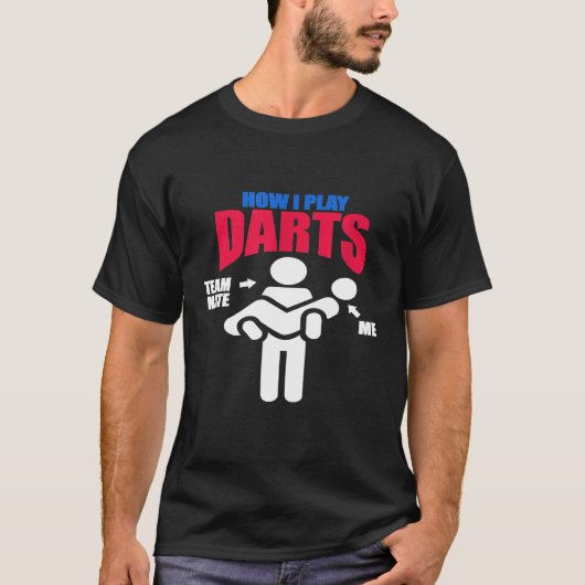 Dart - Dart Grappig Hoe ik Darts Team Mate Me Spee T-shirt (Voorkant)