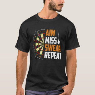 Dart Darts Player Aim Miss Swear Herhaal 1 T-shirt
