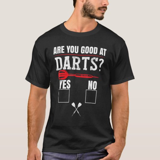 Dart Humor Dart Tournament Dart T-shirt (Voorkant)