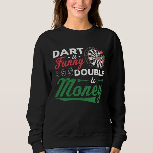 Dart Is Funny Double Is Money Dart Player Darting  Trui (Voorkant)