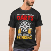 Dart League Weekend Forecast Darts met kans op ver T-shirt (Voorkant)