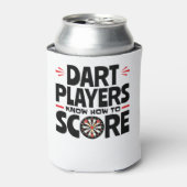 Dart Players Know How to Score Darts Blikjeskoeler (Blikje Voorkant)