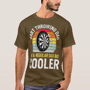 Dart Throwing Dad Dart Player Darts Funny T-shirt
