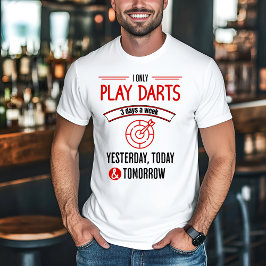 Darts 3 dagen per week t-shirt