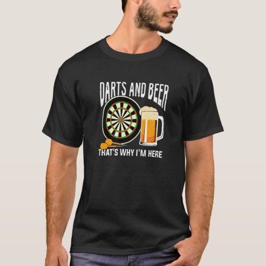 Darts And Beer That's Why I'm Here Premium T-shirt (Voorkant)