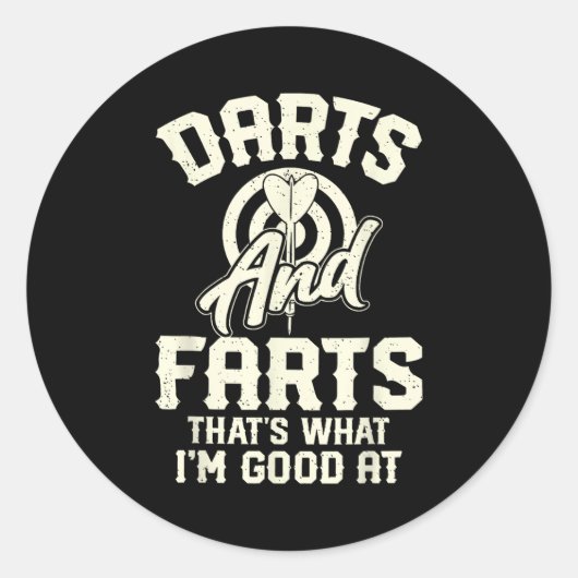Darts And Farts That's What I'm Good At Funny Dart Ronde Sticker (Voorkant)