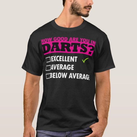 Darts Darts Player Funny Darts Gezegde T-shirt (Voorkant)