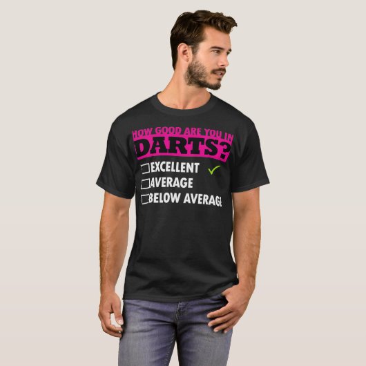 Darts Darts Player Funny Darts Gezegde T-shirt (Voorkant volledig)