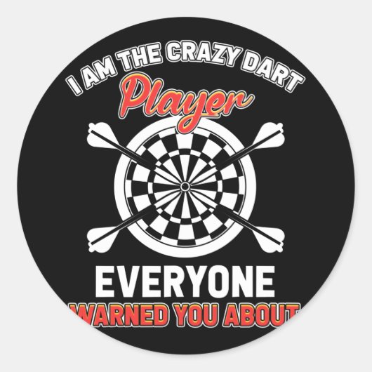 Darts Design - Ik ben de Crazy Dart Speler Ronde Sticker (Voorkant)