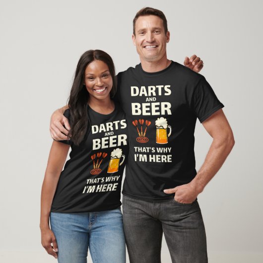 Darts en Beer dat waarom ik hier Shirt voor een ve (Unisex)