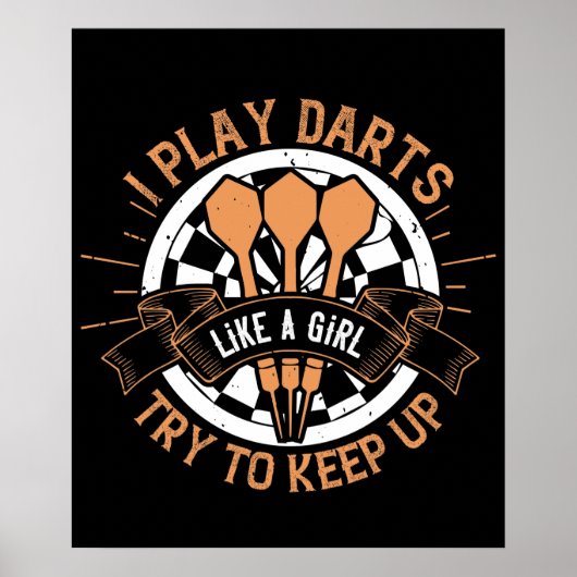 Darts - Ik speel darts als een meisje Poster (Voorkant)