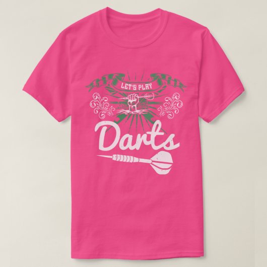 Darts Laat Darts Spelen T-shirt (Design voorkant)