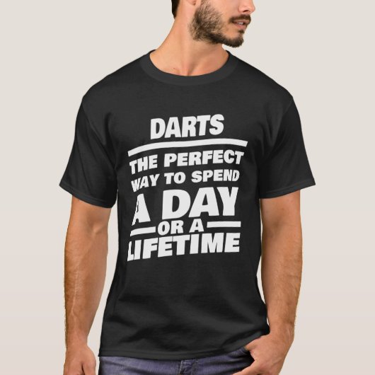 Darts Levenslang Gezegde Darts Speler T-shirt (Voorkant)