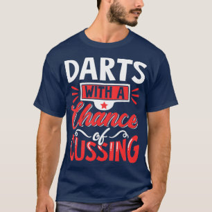 Darts met een kans op het vervloeken van grappige t-shirt