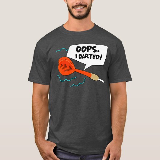 Darts Player Oops I Darted T-shirt (Voorkant)