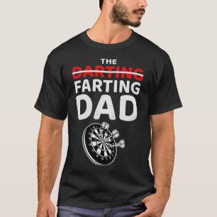 Darts Players Bullseye Shooting Sport Fart Dad T-shirt