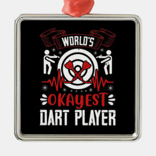Darts - 's Werelds Okayest Dart Player Metalen Ornament