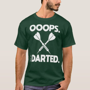 Darts Shirt Joke Ooops Ik Dartelen Grappige Dart H