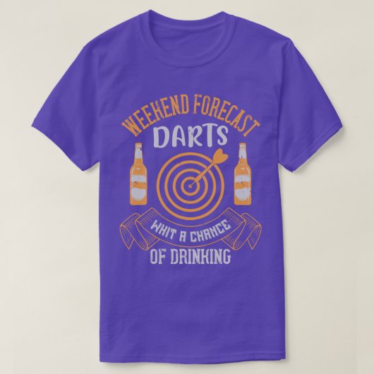 Darts Weekend Forecast met een kans op Drink T-shirt (Design voorkant)