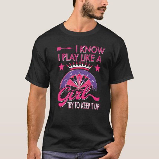 Darts Women Dartboard Girls Dart Player Darting Da T-shirt (Voorkant)