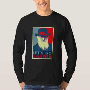 Darwin Hope Style Funny Trendy Sarcastic Laten we T-shirt