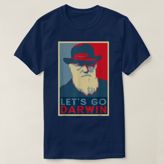 Darwin Hope Style Funny Trendy sarcastic Lets Go T-shirt (Design voorkant)
