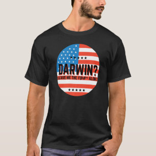 Darwin liet me de F alleen laten gaan Darwin Grapp T-shirt