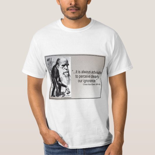 Darwin Quote ~ Ignorance T-shirt (Voorkant)