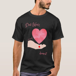 Das Herz Wird Nicht Dement Nurturing Power T-shirt