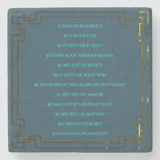 Das Kölsche Grundgesetz – Köln Cologne Jugendstil Stenen Onderzetter (Voorkant)