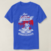 Das Leben ist besser in Wanderschuhen T-shirt (Design voorkant)
