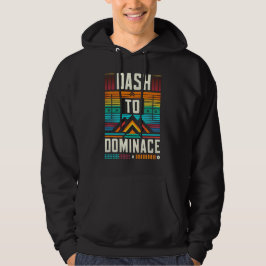 Dash to Dominance Hoodie