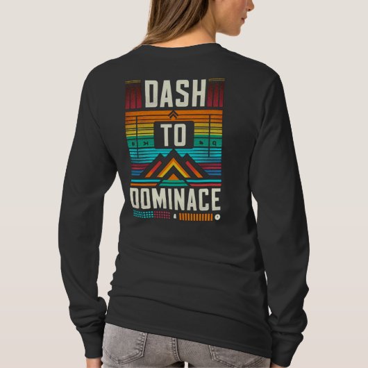 Dash to Dominance T-shirt (Achterkant)