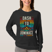 Dash to Dominance T-shirt (Voorkant)