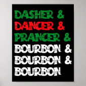 Dasher Dancer Prancer & Bourbon Christmas Funn Poster (Voorkant)
