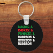 Dasher Dancer Prancer &amp; Bourbon Christmas Funn Sleutelhanger (Voorkant)