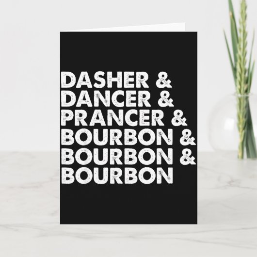 Dasher Dancer Prancer & Bourbon Christmas Holi Kaart (Voorkant)