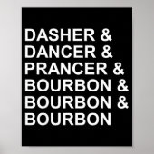 Dasher Dancer Prancer &amp; Bourbon Funny Christma Poster (Voorkant)