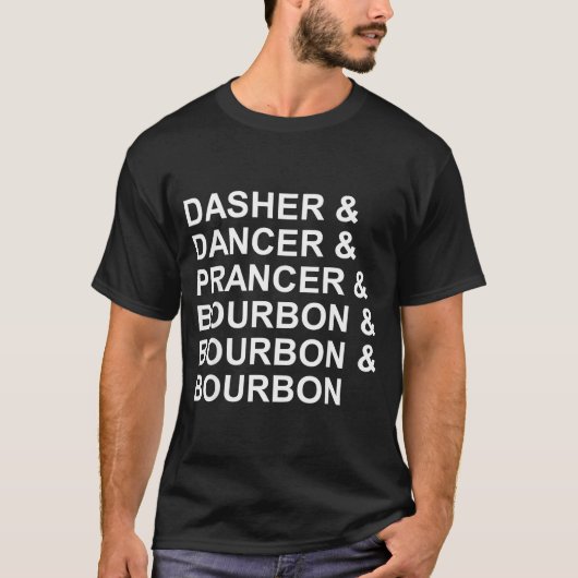 Dasher Dancer Prancer &amp; Bourbon Funny Christma T-shirt (Voorkant)