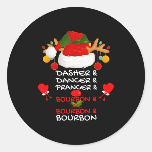 Dasher Dancer Prancer & Bourbon kerstfeest Ronde Sticker (Voorkant)